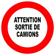 ETIQUETTE RIGIDE ATTENTION SORTIE DE CAMION