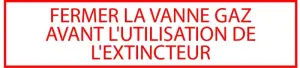 ETIQUETTE FERMER LA VANNE GAZ