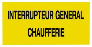 ETIQUETTE INTERRUPTEUR GENERAL DE CHAUFFERIE