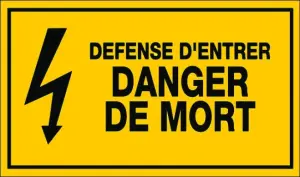 ETIQUETTE RIGIDE DEFENSE D ENTRER DANGER DE MORT