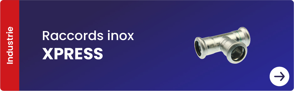 Raccords inox XPRESS